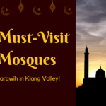 Klang Valley Mosques for Tarawih