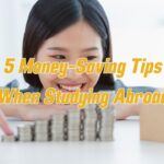 5 Money-Saving Tips For Student Studying Abroad