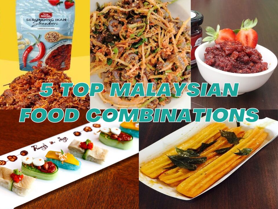 Malaysia Food Combinations