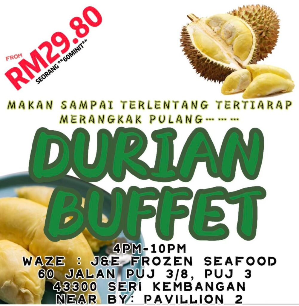 J&E Frozen Seafood's Durian Buffet by RiseMalaysia
