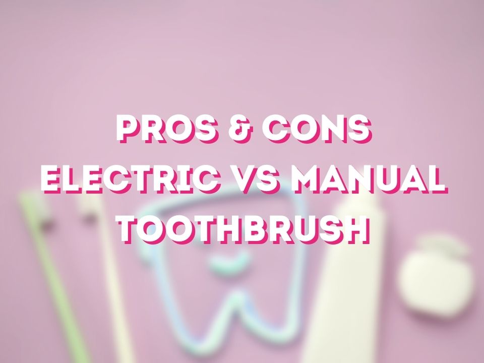 Pros & Cons of Electric and Manual Toothbrushes by RiseMalaysia