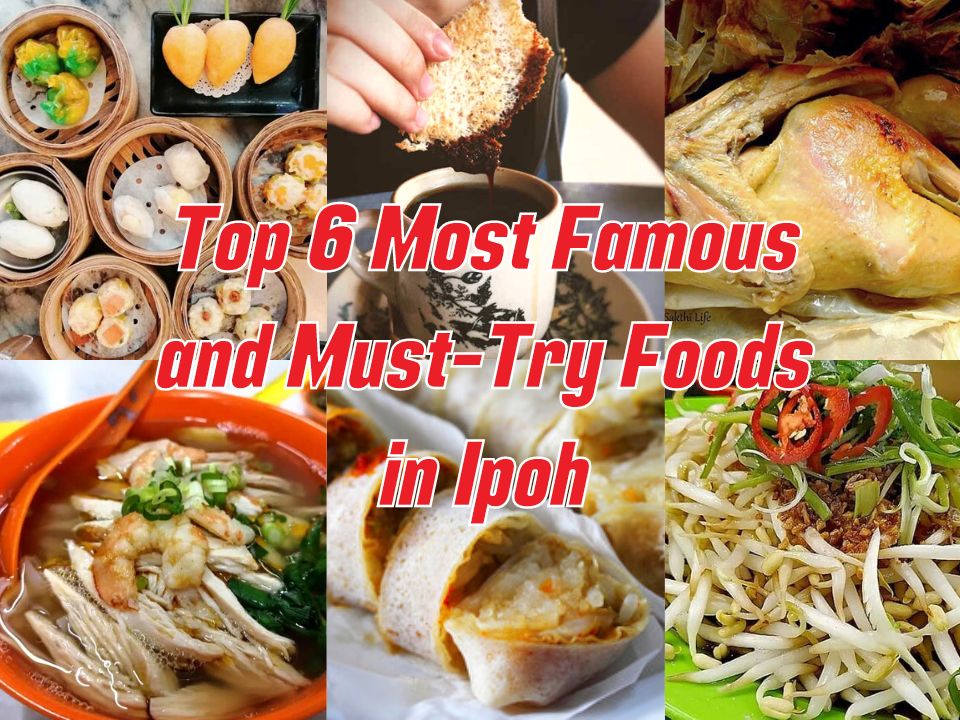 Famous food in Ipoh