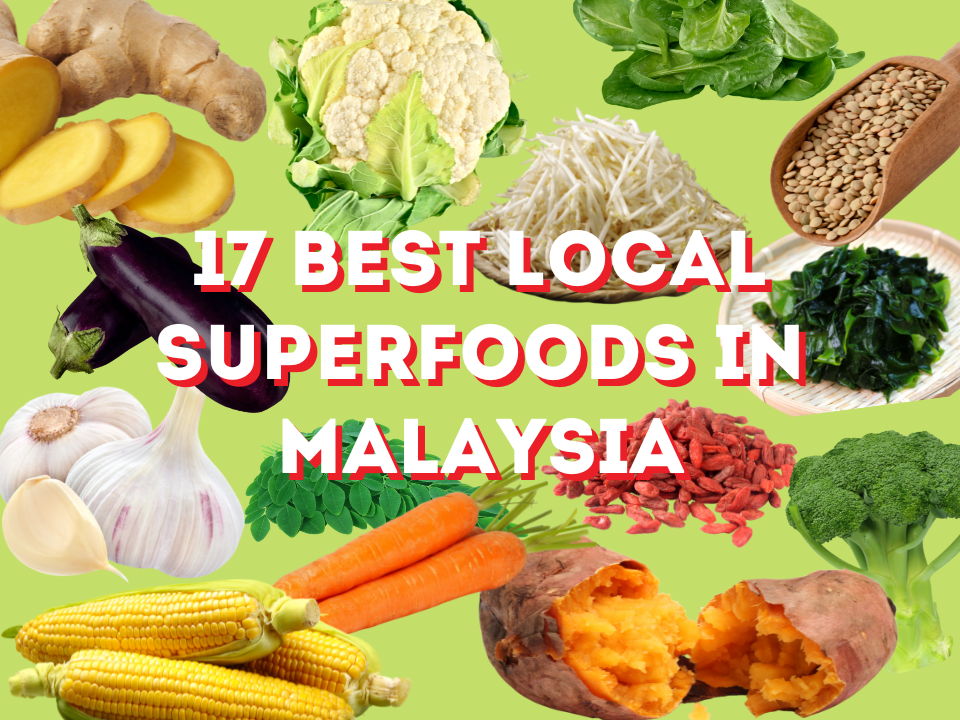 Superfoods in Malaysia