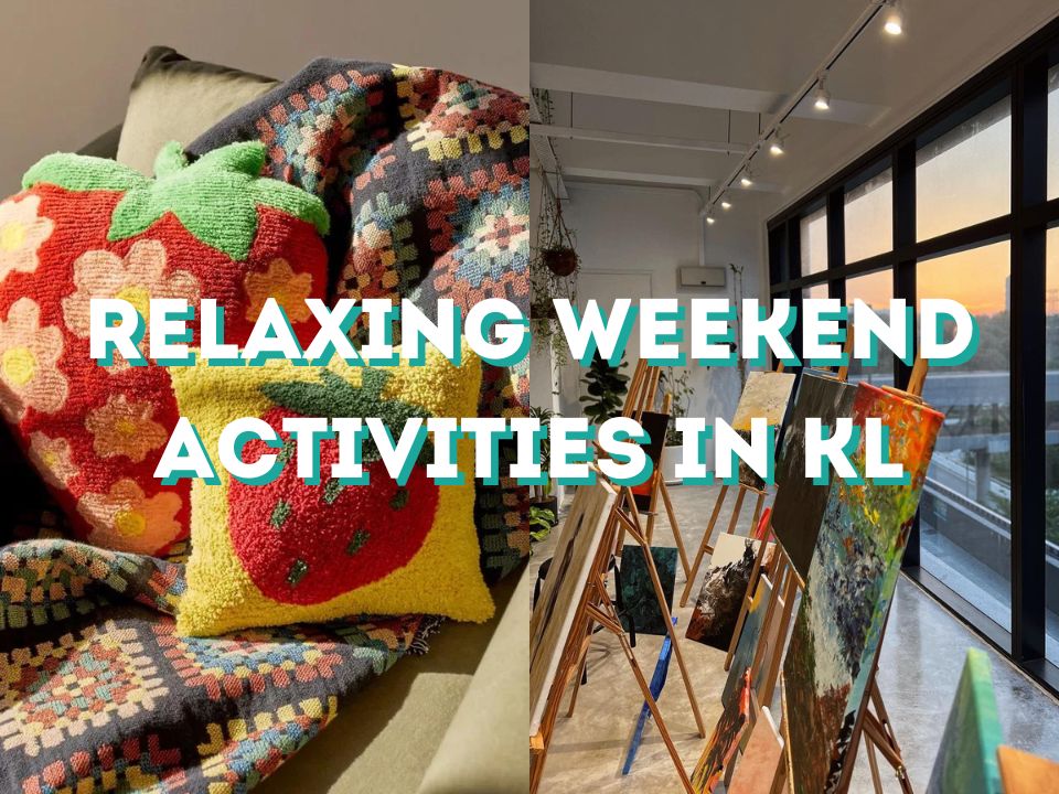 Relaxing Weekend Activities In KL: From Tufting To Art Jamming