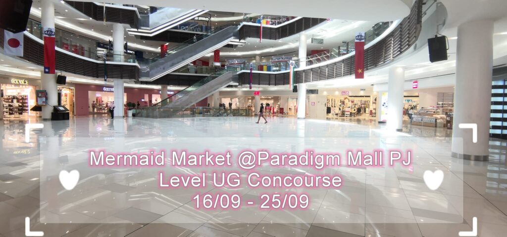 The Mermaid Market 7.0, paradigm mall pj