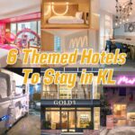 6 Themed Hotels You Can Stay in KL