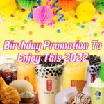 Birthday Promotion To Enjoy This 2022