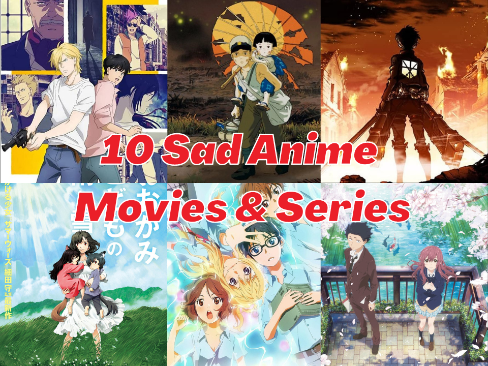 11 Saddest Anime Movies That Are Guranteed To Make You Cry