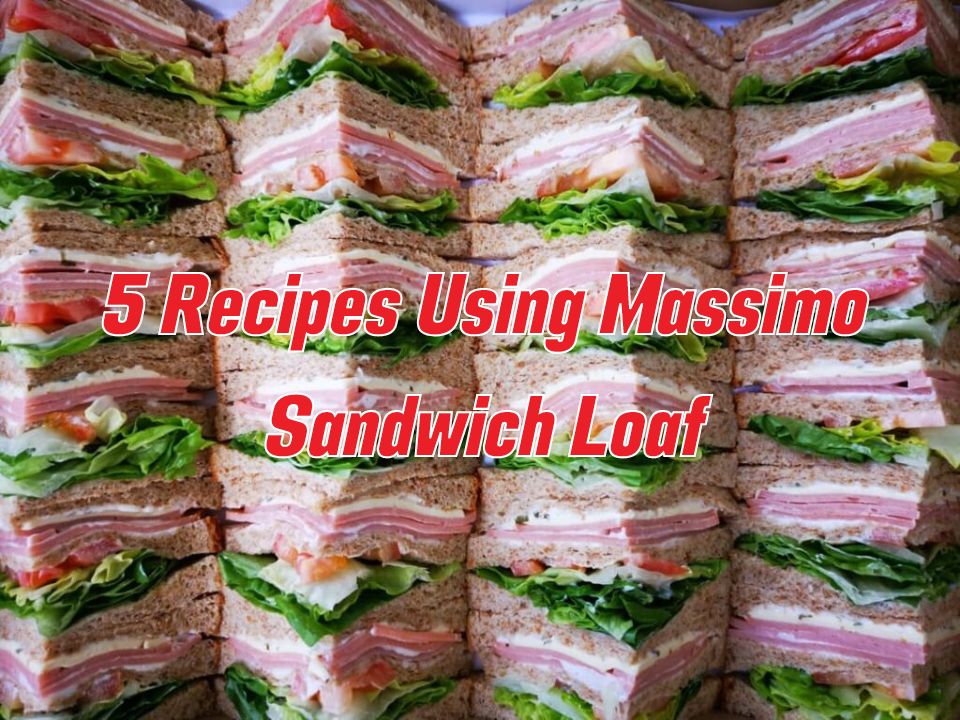 5 Recipes using Massimo Sandwich Loaf