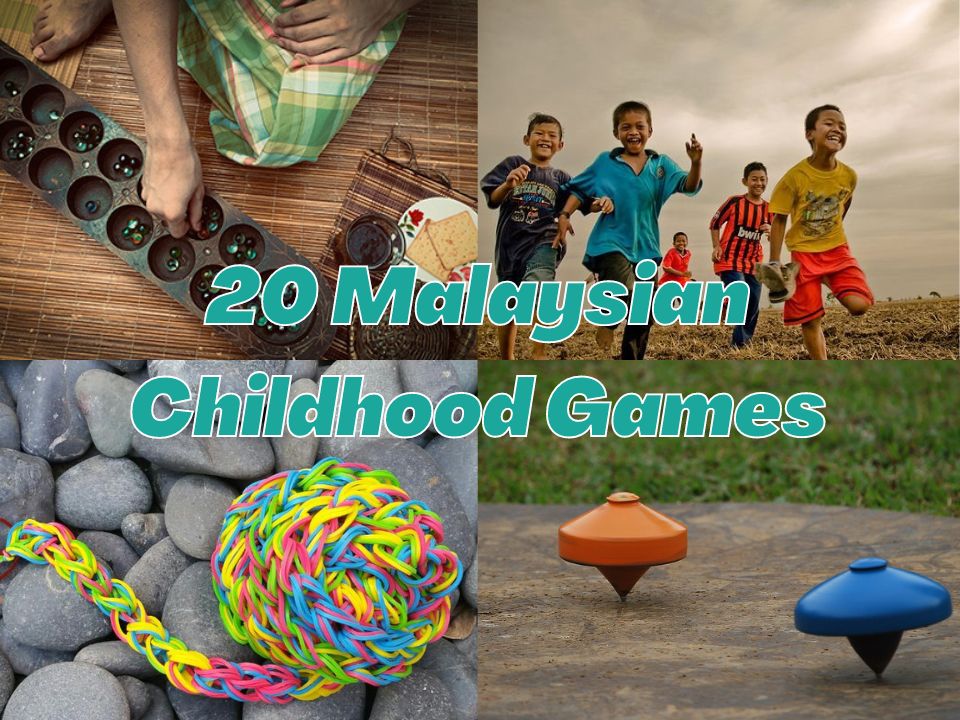 20 Malaysian childhood games