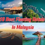 10 Best Floating Hotels In Malaysia