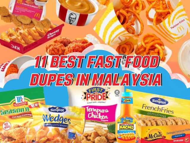 11 best fast food dupes in malaysia new