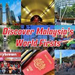 discover Malaysia world firsts
