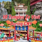 Temples To Visit During CNY