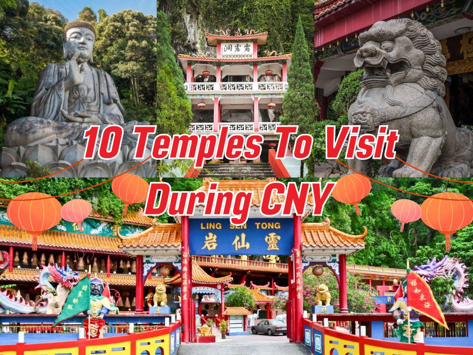 Temples To Visit During CNY