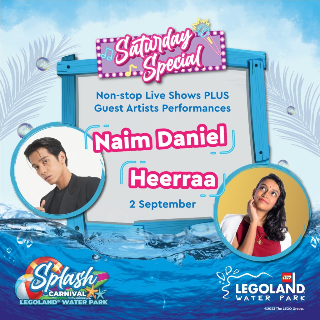 LEGOLAND Water Park Splash Carnival Saturday Special: Naim Daniel & Heerraa (2nd September)