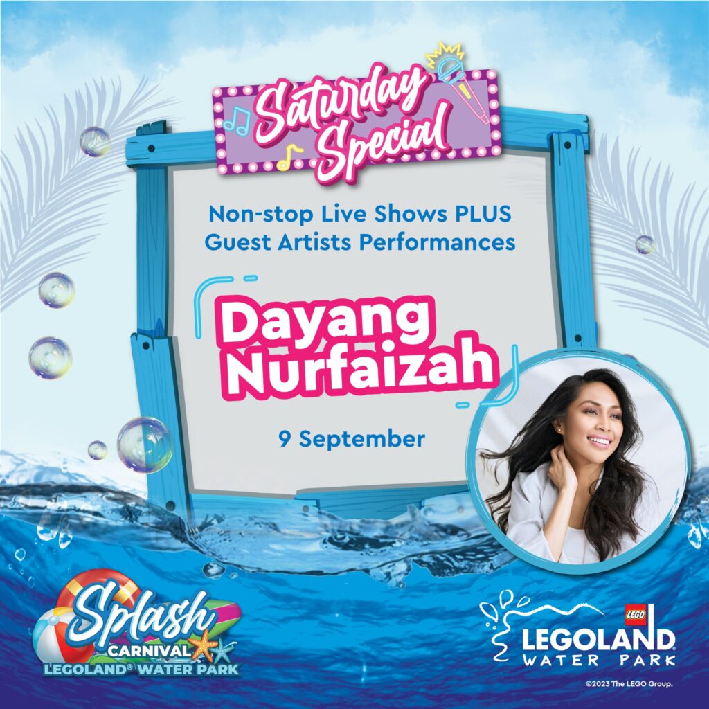 LEGOLAND Water Park Splash Carnival Saturday Special: Dayang Nurfaizah (9th September)