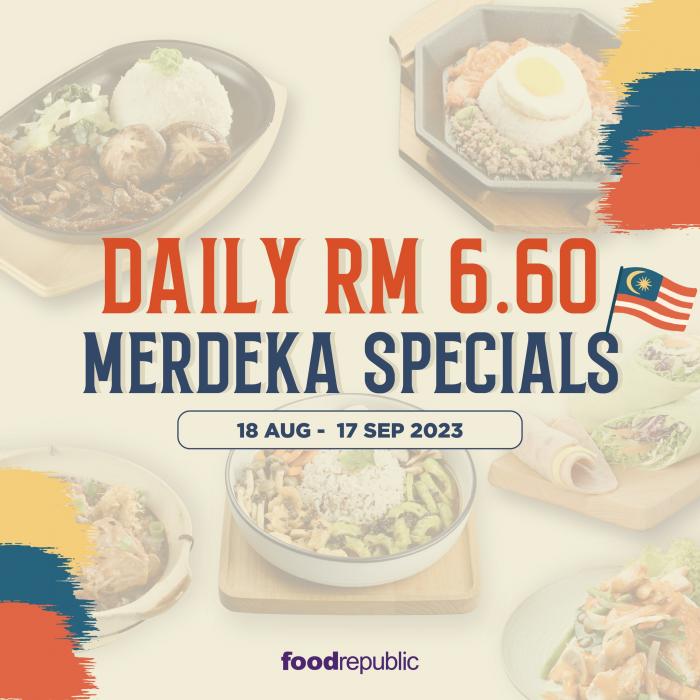 Daily RM6.60 Merdeka Specials
