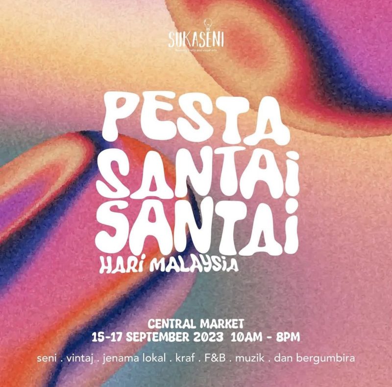 Malaysia day 2023 events: 1. Pesta Santai Santai