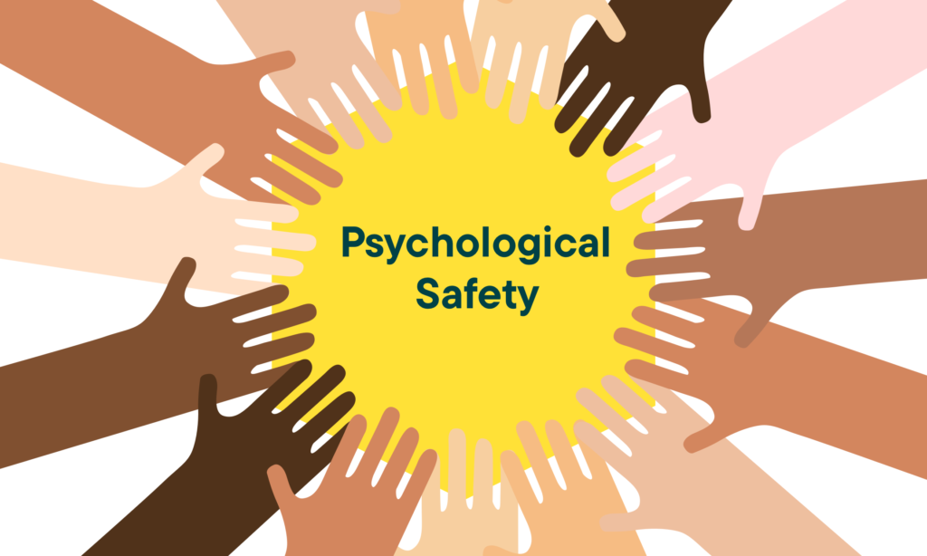 The Definition Of Psychological Safety At Work