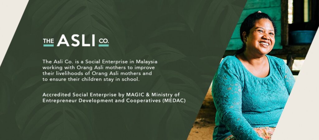 The Asli Co. Empowering Orang Asli Women Through Meaningful Employment