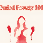 What Is Period Poverty?