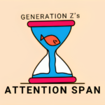The Attention Span Of Generation Z