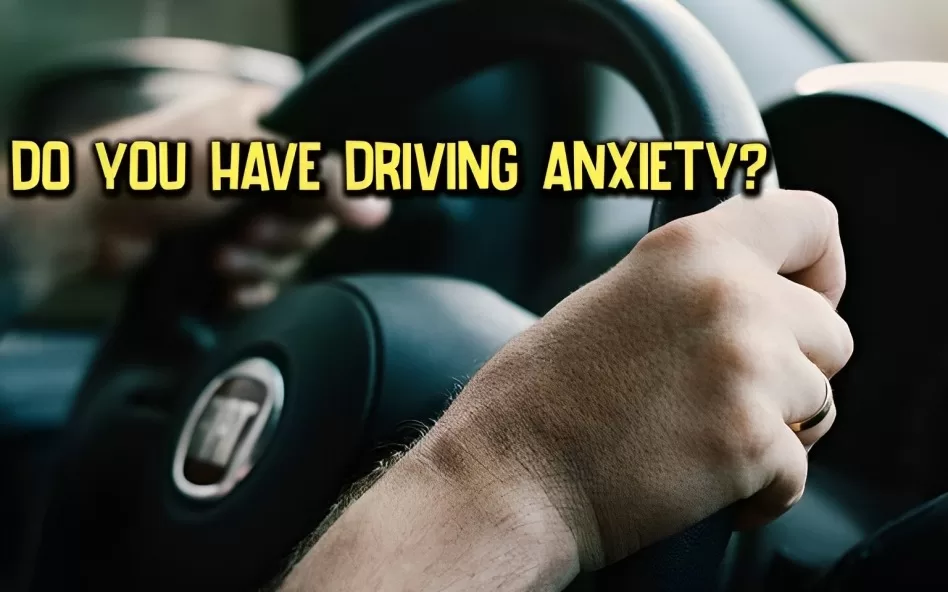 Do You Have Driving Anxiety?