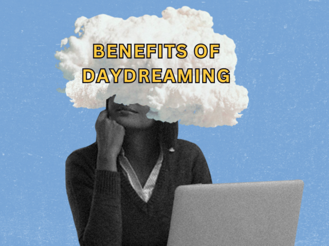 Daydreaming: The Hidden Superpower Of Your Mind