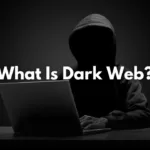 What Is Dark Web?