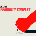 Understanding And Overcoming The Grip Of Inferiority Complex At Work