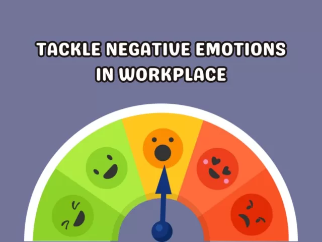 Managing Negative Emotions In Workplace