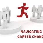 Navigating Career Change Successfully With These Strategic Preparations