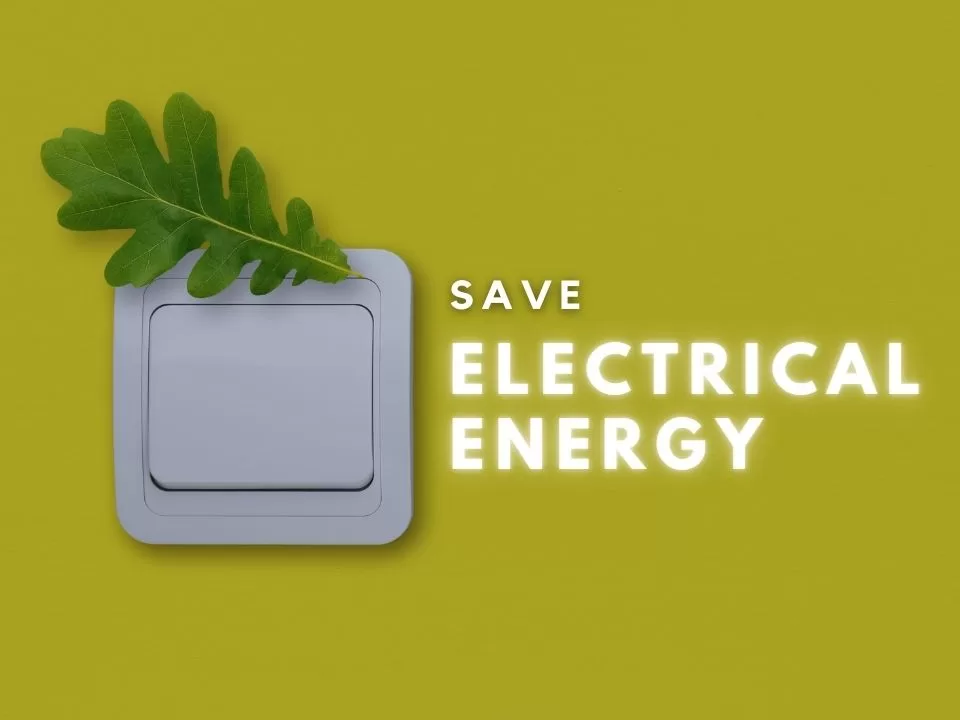 Smart Ways To Save Electricity At Your Home