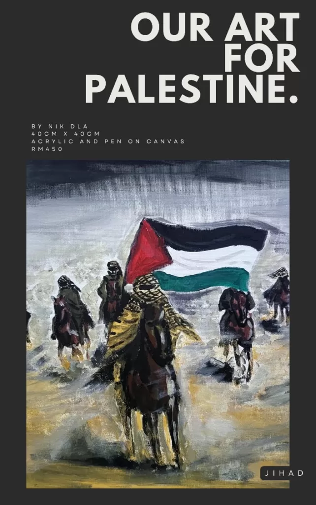 Our Art For Palestine - Fisabilillah by Nik Dla
