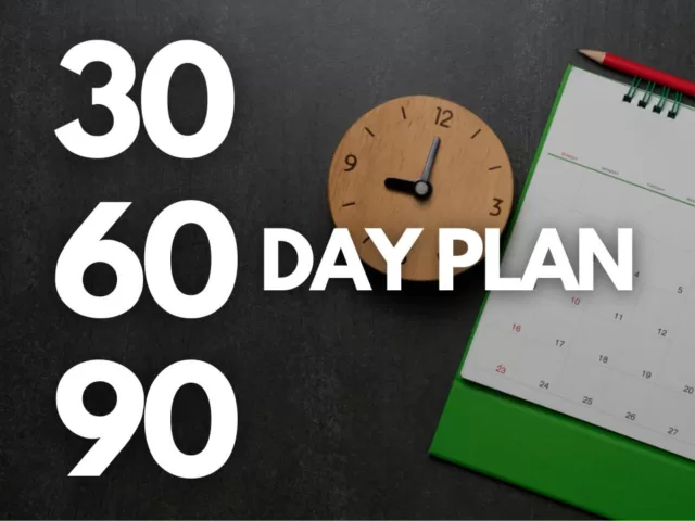 Your Guide To 30-60-90-Day Plan For Your Career