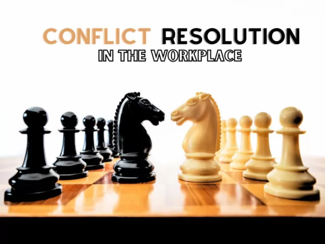 Powerful Strategies To Resolve A Conflict At Work