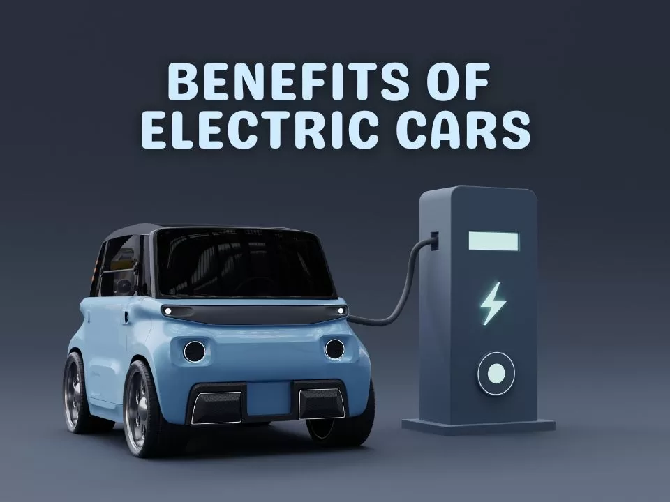Benefits Of Electric Cars