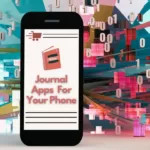 Journal Apps To Download Today In Your Android & iOS