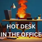 Here’s All You Need To Know About Hot Desking In The Office!