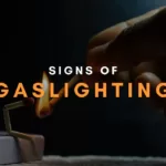 Signs Of Gaslighting That You Should Know!