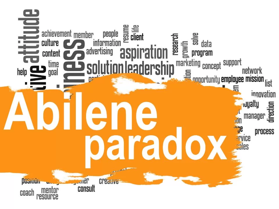 Decoding The Abilene Paradox At Workplace