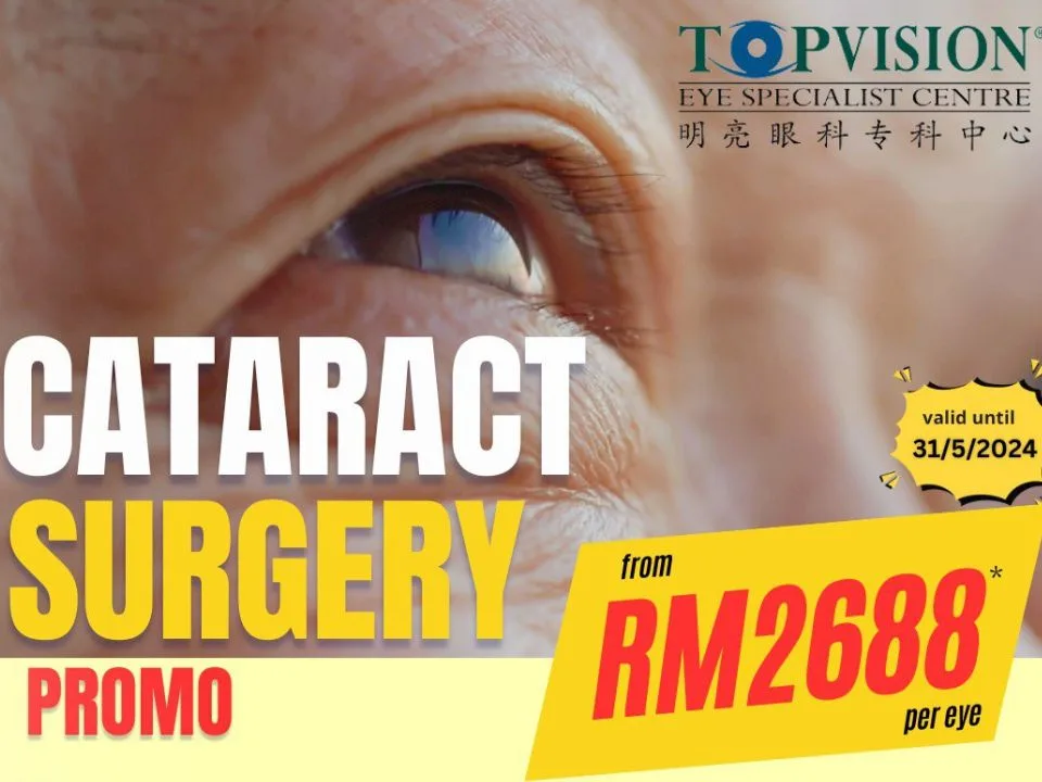 TOPVISION Eye Specialist Centre Exclusive Promo Cataract Surgery
