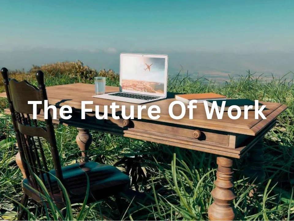 Predicting The Future Of Work
