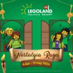 Nostalgia Raya at LEGOLAND Malaysia Resort