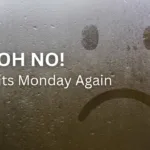The Causes Of Monday Blues