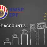 A Comprehensive Guide To EPF Account 3