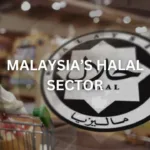 Unleashing The Potential Of Malaysia’s Halal Sector: A Paradigm Shift For Businesses