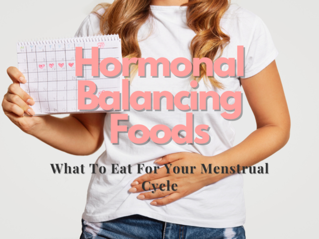 hormonal balancing foods to reduce bad period pain